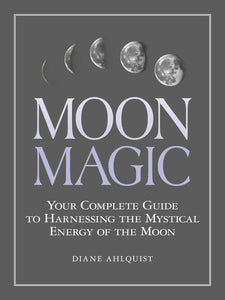 Moon Magic by Diane Ahlquist